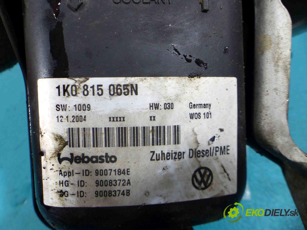Vw Touran I 2003-2015 2.0 tdi 136hp manual 100 kW 1968 cm3 5- Webasto 1K0815065N (Webasto ohřívače)