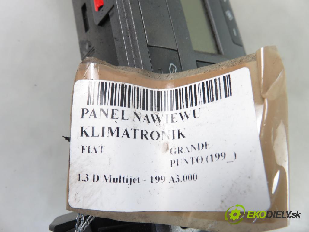 FIAT GRANDE PUNTO (199_) HB 2006 66,00 1.3 D Multijet 90 - 199 A3.000 1248,00 Panel kúrenia KLIMATRONIK 735419793