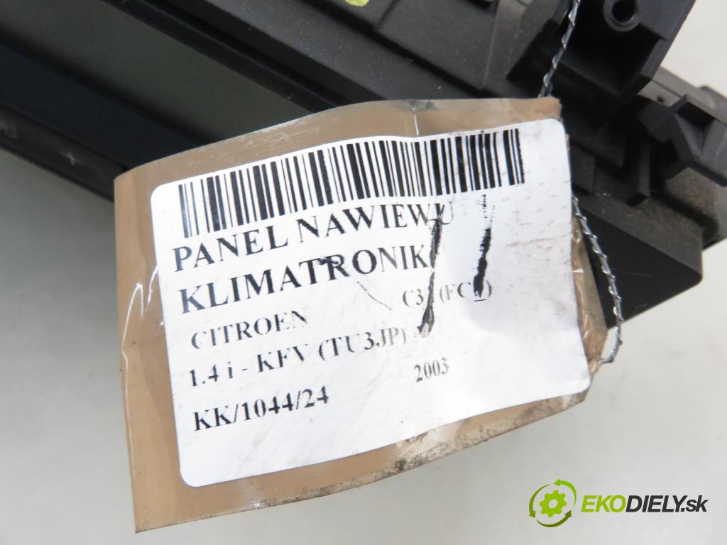 CITROEN C3 I (FC_) HB 2003 54,00 1.4 i - KFV (TU3JP) 1360,00 Panel kúrenia KLIMATRONIK 96377774XT