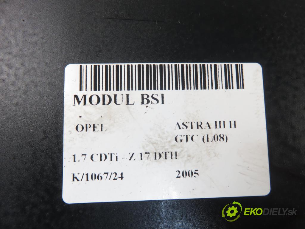 OPEL ASTRA H GTC (L08) HB 2005 74,00 1.7 CDTi - Z 17 DTH 1686,00 MODUL BSI 13206762HK ; 5DK00866932