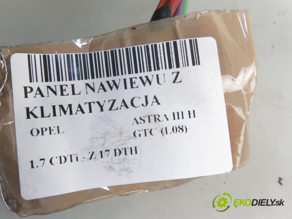 OPEL ASTRA H GTC (L08) HB 2005 74,00 1.7 CDTi - Z 17 DTH 1686,00 Panel kúrenia KLIMATIZACE: 13201299