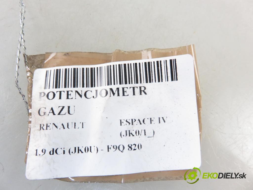 RENAULT ESPACE IV (JK0/1_) VAN 2004 85,00 1.9 dCi 116 - F9Q 820 1870,00 Potenciometer plynu 8200007512 ; 6PV00811922 (Pedále)