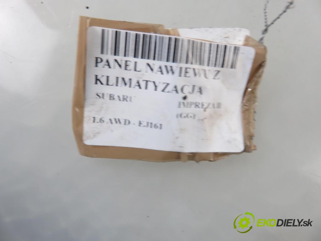 SUBARU IMPREZA kombi (GG) KOMBI 2002 0,00 1.6 AWD - EJ161 1597,00 Panel kúrenia