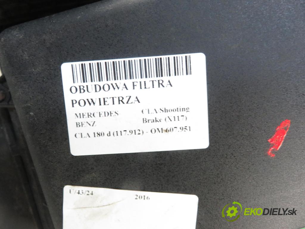MERCEDES-BENZ CLA Shooting Brake (X117) KOMBI 2016 80,00 CLA 180 d (117.912) - OM 607.951 (K9K) 1461,00 Obal filtra vzduchu A6070900301 (Obaly filtrov vzduchu)