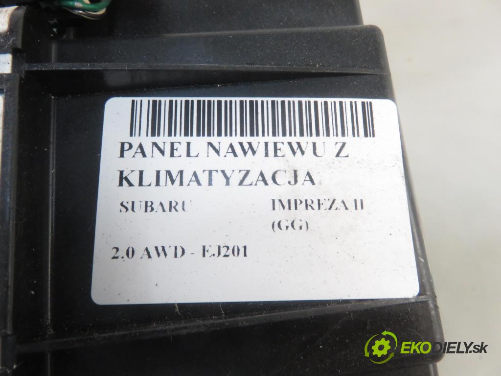 SUBARU IMPREZA kombi (GG) KOMBI 2000 92,00 2.0 SOHC 125 AWD - EJ201 1994,00 Panel kúrenia KLIMATIZACE: 3B60034700 ; 72311FL050