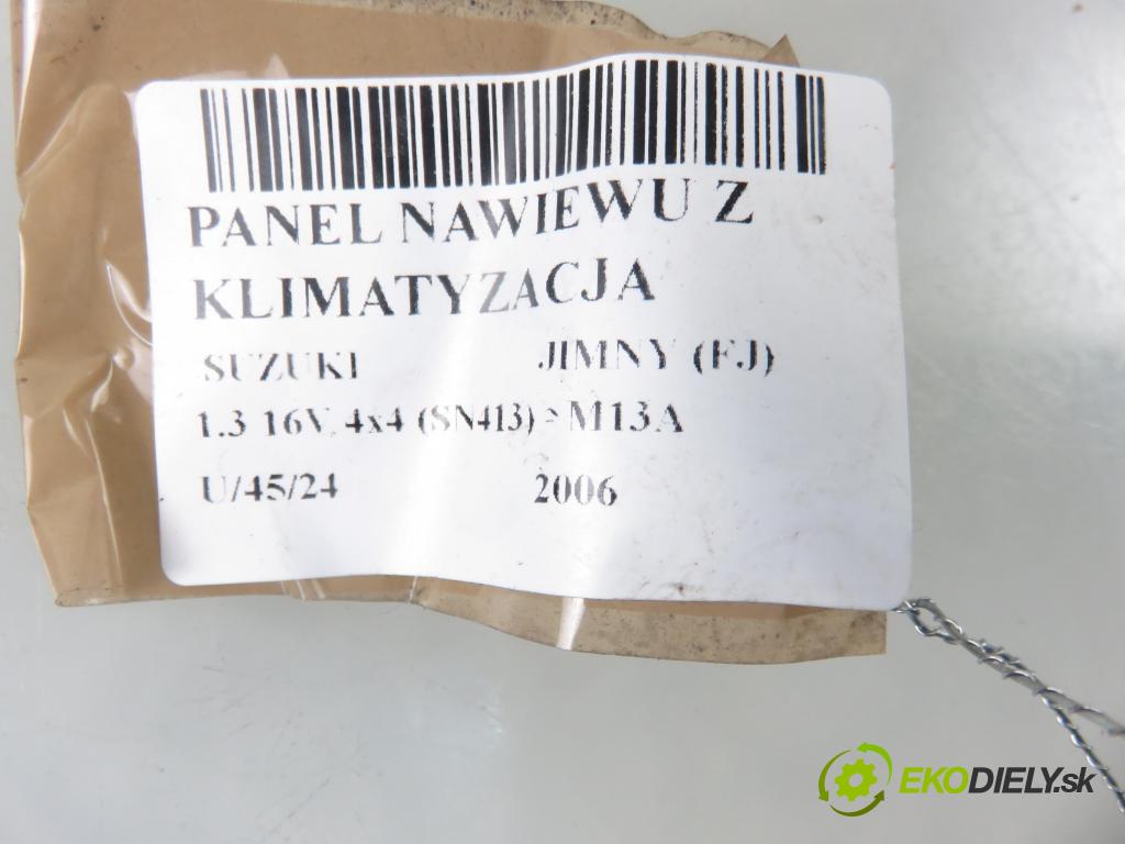 SUZUKI JIMNY (FJ) TERENOWY 2006 63,00 1.3 16V 4x4 (SN413) - 86 M13A 1328,00 Panel kúrenia KLIMATIZACE: