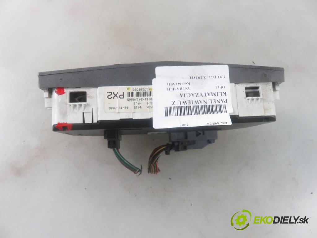 OPEL ASTRA H Kombi (A04) KOMBI 2007 74,00 1.9 CDTI - Z 19 DTL 1910,00 Panel kúrenia KLIMATIZACE: 13201300