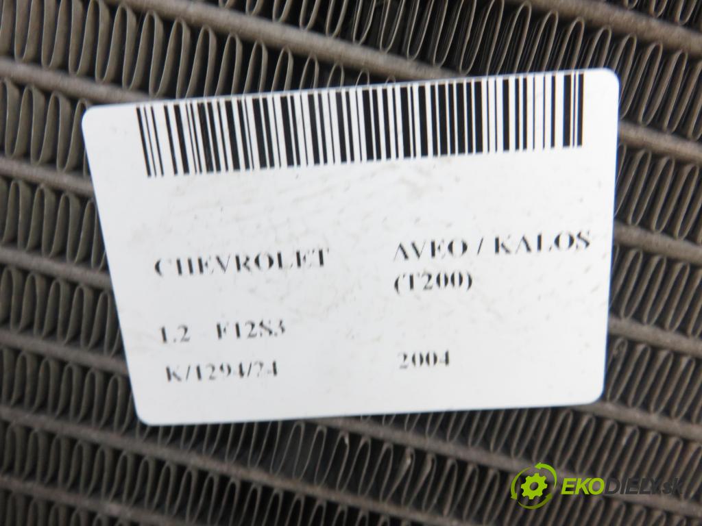 CHEVROLET AVEO / KALOS liftback (T200) HB 2004 53,00 1.2 - F12S3 1150,00 chladič vody 96536523