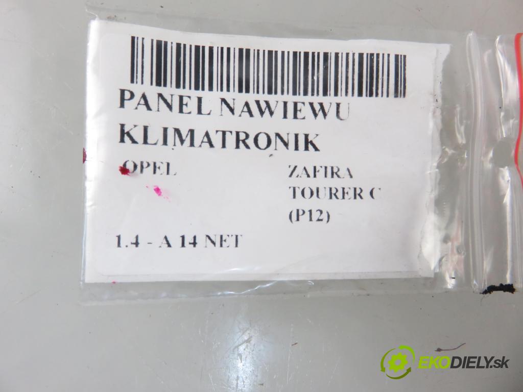 OPEL ZAFIRA TOURER C (P12) MINIVAN 2012 103,00 1.4 - A 14 NET 1364,00 Panel kúrenia KLIMATRONIK 20765757 ; A2C53374882