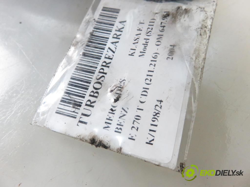 MERCEDES-BENZ KLASA E T-Model (S211) KOMBI 2004 130,00 E 270 T CDI 177 - OM 647.961 2685,00 RYCHLONABÍJEČKA: 6121420101 (Turbodúchadla (kompletní))