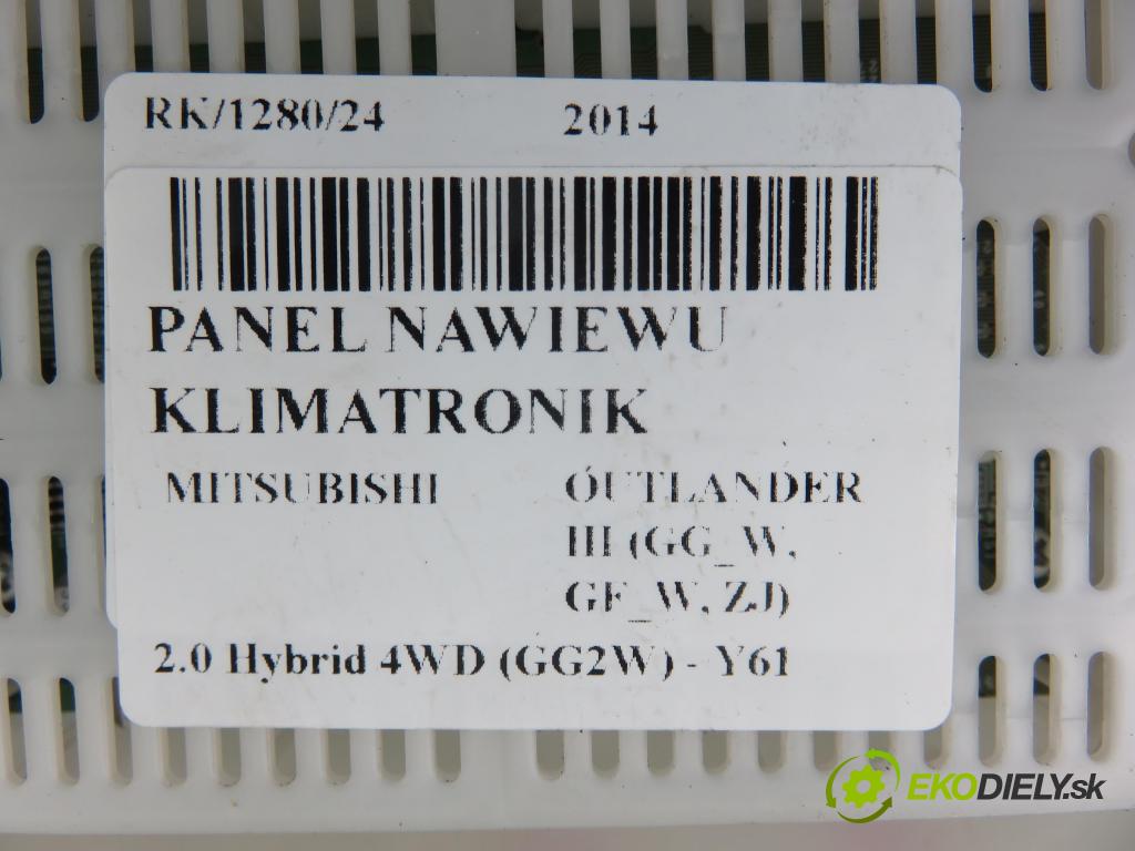 MITSUBISHI OUTLANDER III (GG_W, GF_W, ZJ) SUV 2014 60,00 2.0 Hybrid 4WD (GG2W) - Y61 0,00 Panel kúrenia KLIMATRONIK 7820A474XA