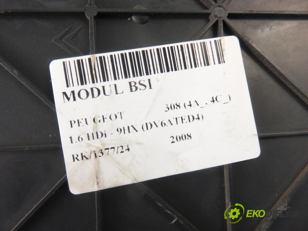 PEUGEOT 308 (4A_, 4C_) HB 2008 66,00 1.6 HDi 90 - 9HX (DV6ATED4) 1560,00 MODUL BSI 9663798180