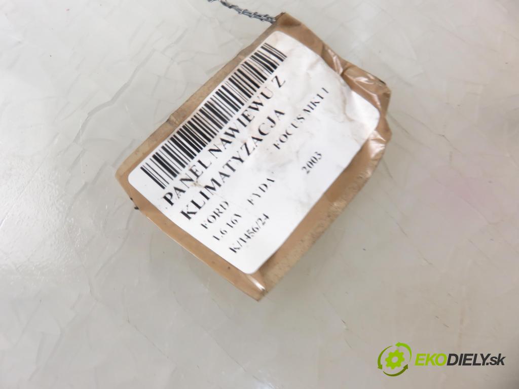 FORD FOCUS (DAW, DBW) HB 2003 74,00 1.6 16V 100 - FYDA 1596,00 Panel topení KLIMATIZACE: 98AB18C419AF ; 1S4H18C419BA