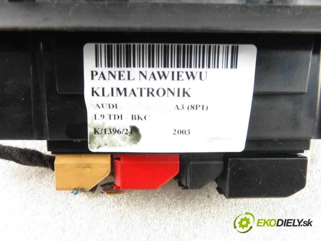 AUDI A3 (8P1) HB 2003 77,00 1.9 TDI PD 105 - BKC 1896,00 Panel topení KLIMATRONIK 8P0820043A