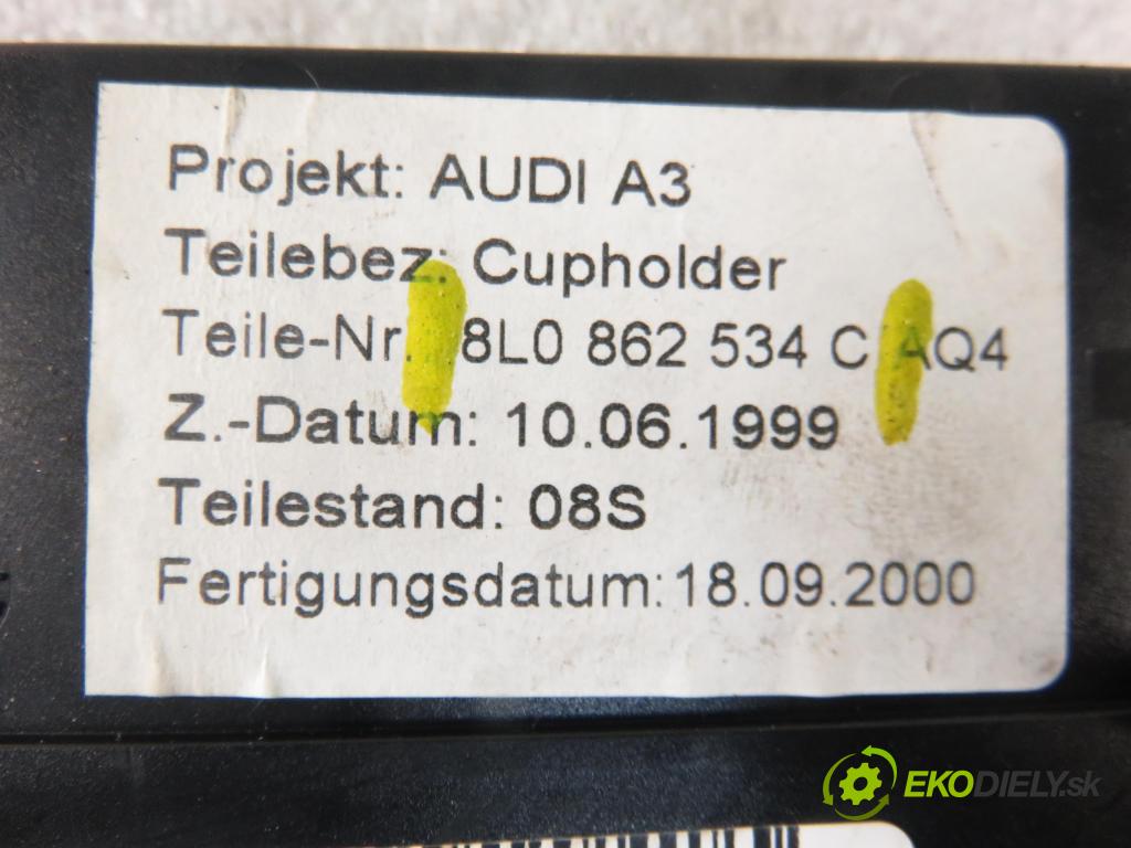 AUDI A3 (8L1) HB 2000 75,00 1.6 - AVU 1595,00 Držiak na nápoje 8L0862534C (Úchyty, držiaky na nápoje)