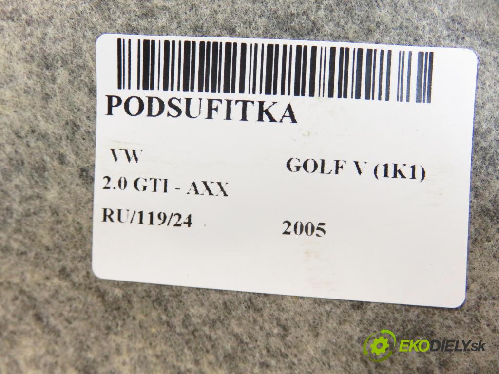 VW GOLF V (1K1) HB 2005 147,00 2.0 GTI - AXX 1984,00 Stropný tapacír  (Stropné tapacíre)