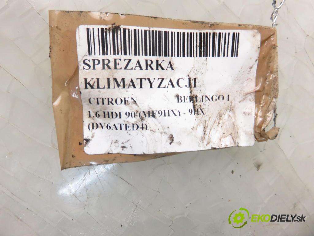 CITROEN BERLINGO / BERLINGO FIRST nadwozie wielkoprzestrzenne (MPV) KOMBIVAN 2006 66,00 1.6 HDI 90 - 9HX (DV6ATED4) 1560,00 KOMPRESOR: klimatizácie  (Kompresory klimatizácie)
