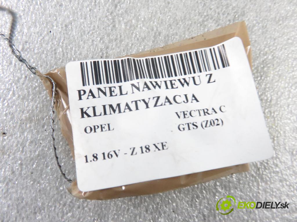 OPEL VECTRA C GTS (Z02) LIFTBACK 2003 90,00 1.8 16V 122 - Z 18 XE 1796,00 Panel topení KLIMATIZACE: 24441229