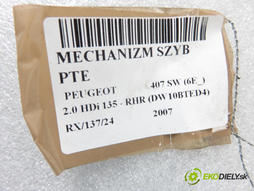 PEUGEOT 407 SW (6E_) KOMBI 2007 100,00 2.0 HDi 135 - RHR 1997,00 mechanismus oken PTE 9646595580