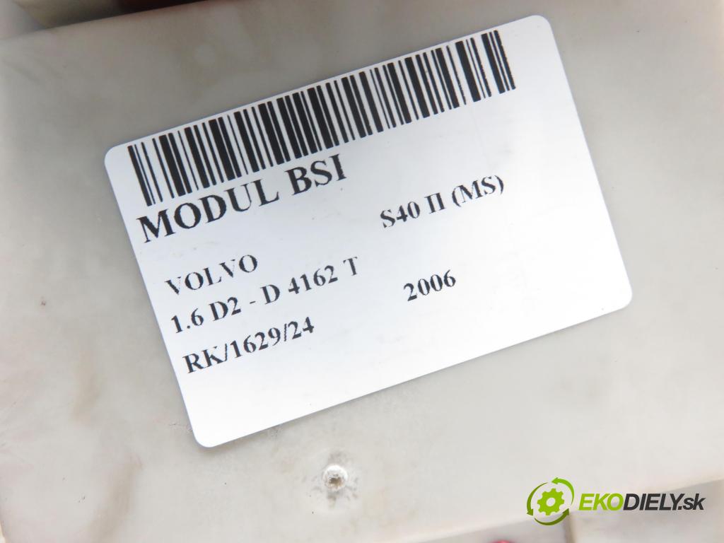 VOLVO S40 II (MS) SEDAN 2006 84,00 1.6 D2 - D 4162 T 1560,00 MODUL BSI 30728906