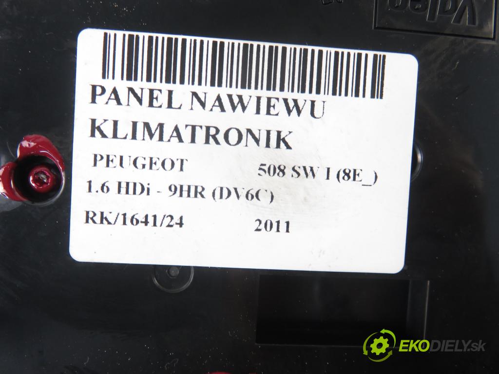 PEUGEOT 508 SW I (8E_) KOMBI 2011 82,00 1.6 e-HDi 8V 112 - 9HR 1560,00 Panel kúrenia KLIMATRONIK 96656640XZ