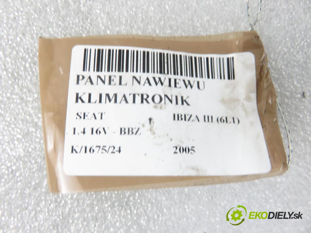 SEAT IBIZA III (6L1) HB 2005 74,00 1.4 16V - BBZ 1390,00 Panel kúrenia KLIMATRONIK 6L0820043E