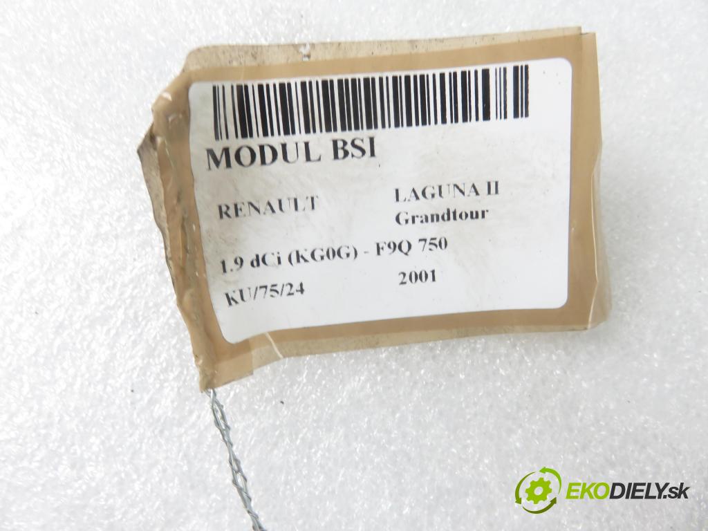 RENAULT LAGUNA II Grandtour (KG0/1_) KOMBI 2001 88,00 1.9 dCi 120 - F9Q 750 1870,00 MODUL BSI 8200190284 ; 518002217