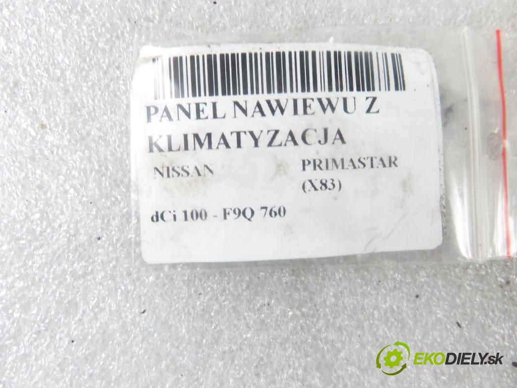 NISSAN PRIMASTAR Autobus (X83) BUS 2003 74,00 1.9 dCi 100 - F9Q 760 1870,00 Panel kúrenia KLIMATIZACE: W964098P