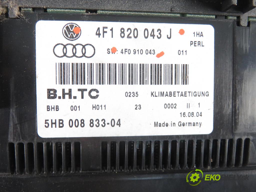 AUDI A6 (4F2, C6) SEDAN 2004 165,00 3.0 TDI quattro - BMK 2967,00 Panel kúrenia KLIMATRONIK 4F1820043J ; 4F0910043