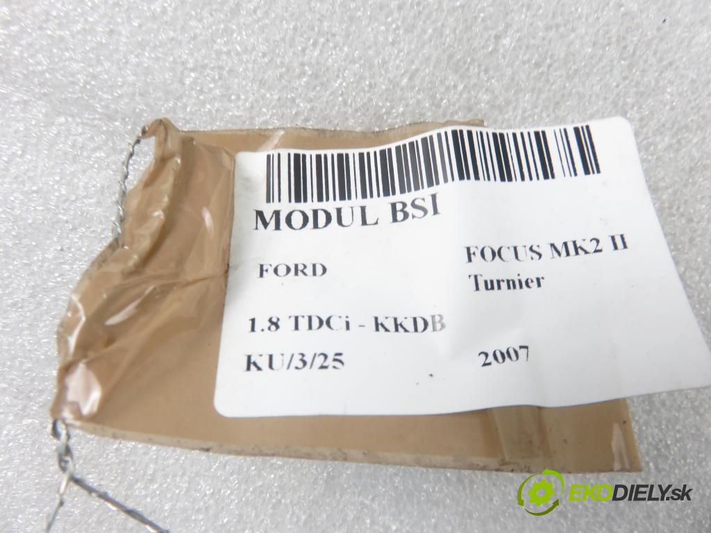 FORD FOCUS II Turnier (DA_, FFS, DS) KOMBI 2007 85,00 1.8 TDCi - KKDA 1753,00 MODUL BSI 7M5T14A073BB