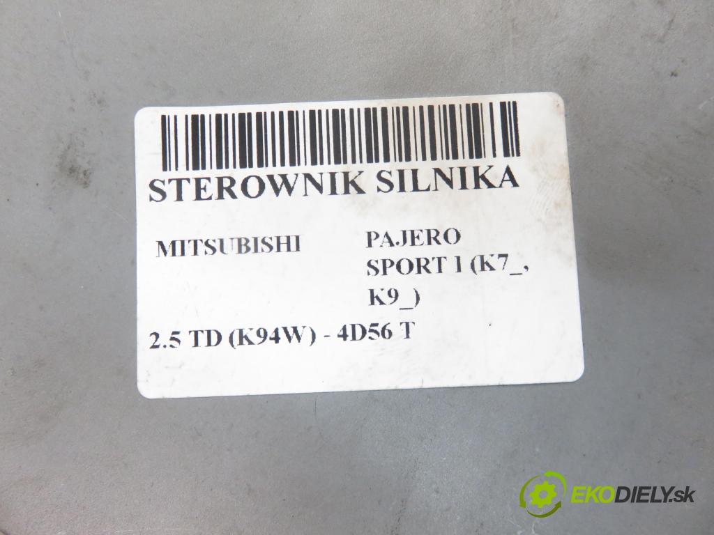 MITSUBISHI PAJERO SPORT I (K7_, K9_) SUV 1999 73,00 2.5 TD (K94W) 99 - 4D56 T 2477,00 Riadiaca jednotka Motor 72876T ; MD354511 ; K8T72876