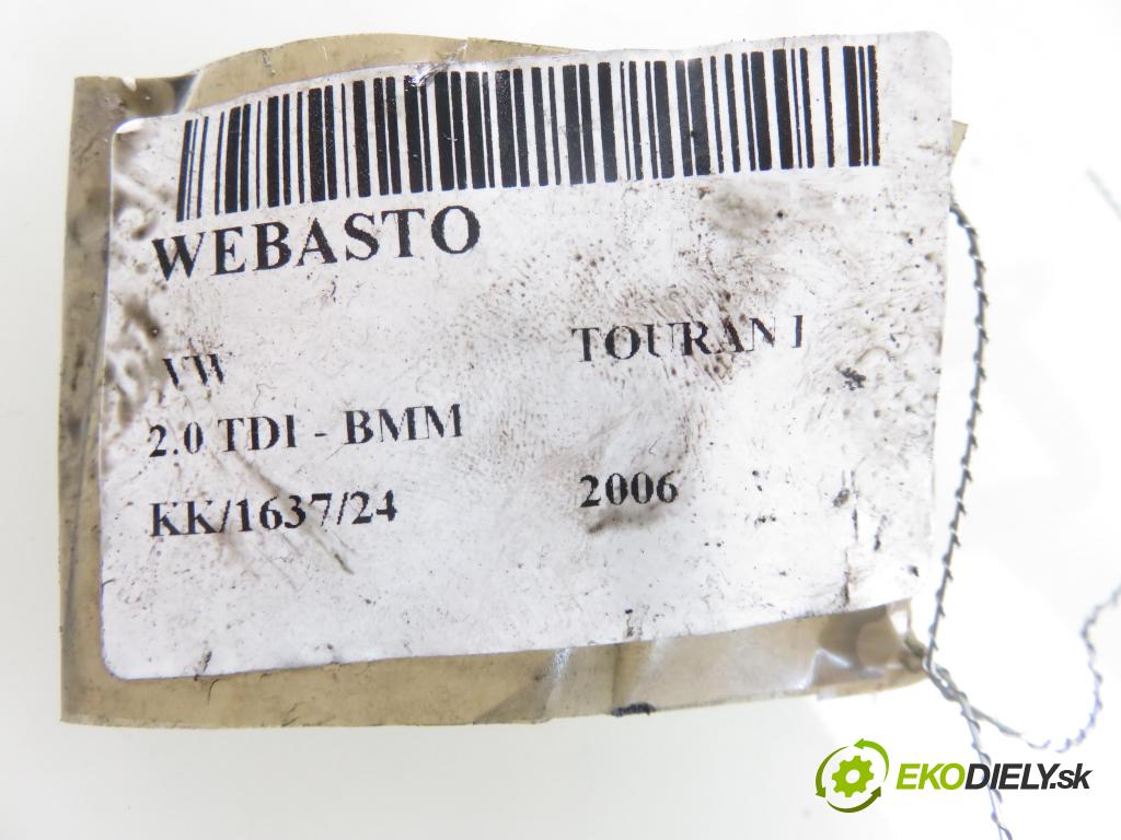 VW TOURAN (1T1, 1T2) MINIVAN 2006 103,00 2.0 TDI - BMM 1968,00 Webasto 1K0815007BH ; 9015273C (Webasto)