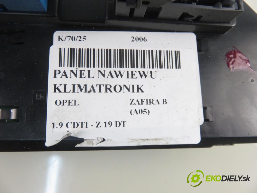 OPEL ZAFIRA B (A05) MINIVAN 2006 88,00 1.9 CDTI 8V 120 - Z 19 DT 1910,00 Panel kúrenia KLIMATRONIK 13245119