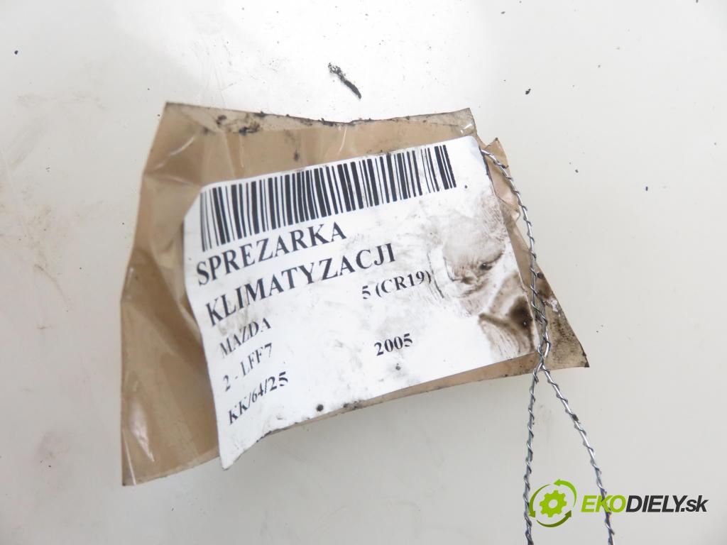 MAZDA 5 (CR19) MINIVAN 2005 107,00 2 - LFF7 1999,00 KOMPRESOR: klimatizácie (Kompresory klimatizácie)