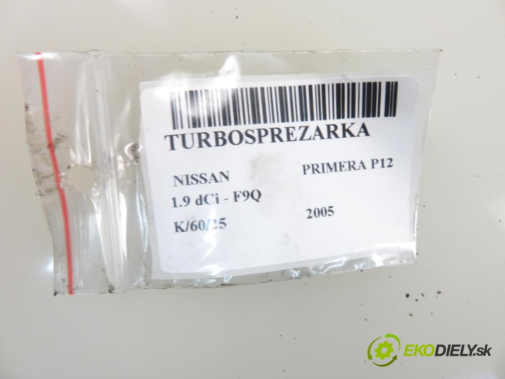 NISSAN PRIMERA (P12) LIFTBACK 2005 85,00 1.9 dCi - F9Q 1870,00 Turbodúchadlo 8200381645 (Turbodúchadlá (kompletné))