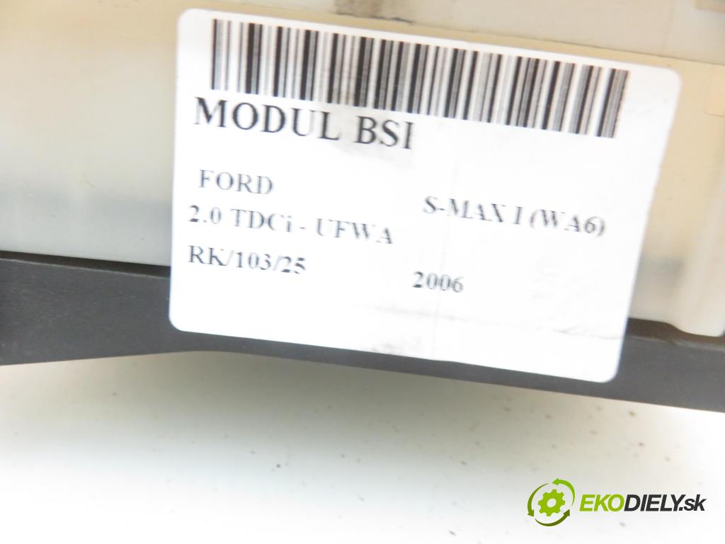 FORD S-MAX (WA6) MINIVAN 2006 103,00 2.0 TDCi - UFWA 1997,00 MODUL BSI 6G9T14A073DK