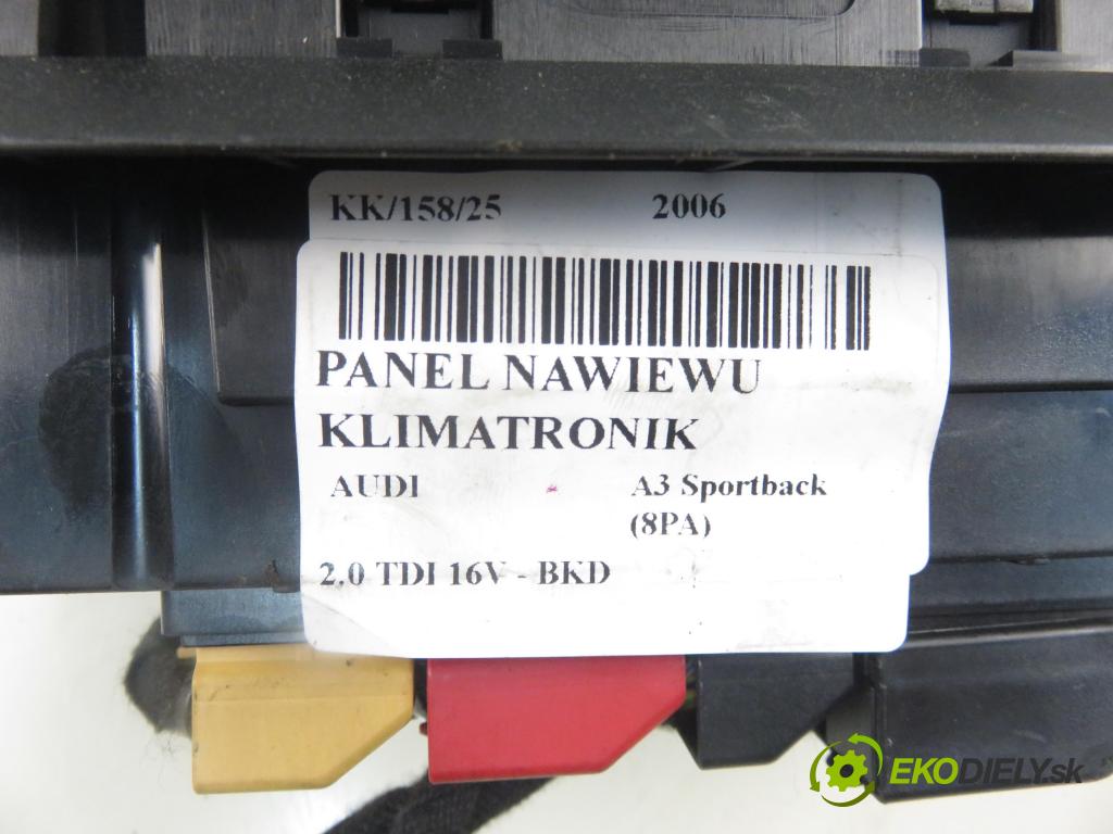 AUDI A3 Sportback (8PA) HB 2006 103,00 2.0 TDI 16V - BKD 1968,00 Panel kúrenia KLIMATRONIK 8P0820043J