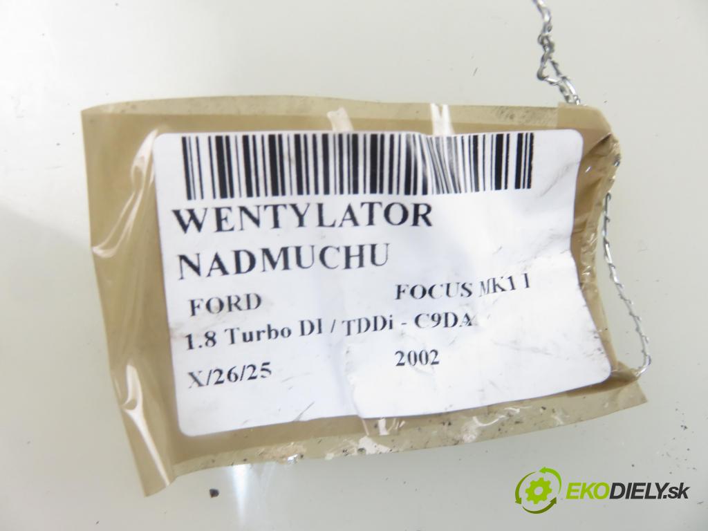 FORD FOCUS (DAW, DBW) HB 2002 66,00 1.8 TDDi 90- C9DB 1753,00 ventilátor větráku