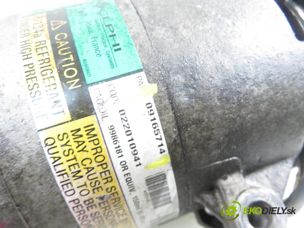 OPEL ASTRA G liftback (T98) HB 1999 55,00 1.6 8V 75 1598,00 KOMPRESOR: klimatizácie 09165714 (Kompresory klimatizácie)