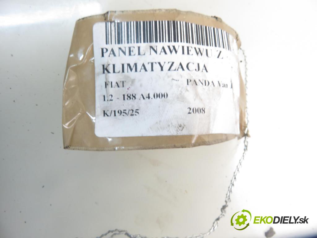 FIAT PANDA Van (169_) HB 2008 44,00 1.2 - 188 A4.000 1242,00 Panel kúrenia KLIMATIZACE: 5A0240100