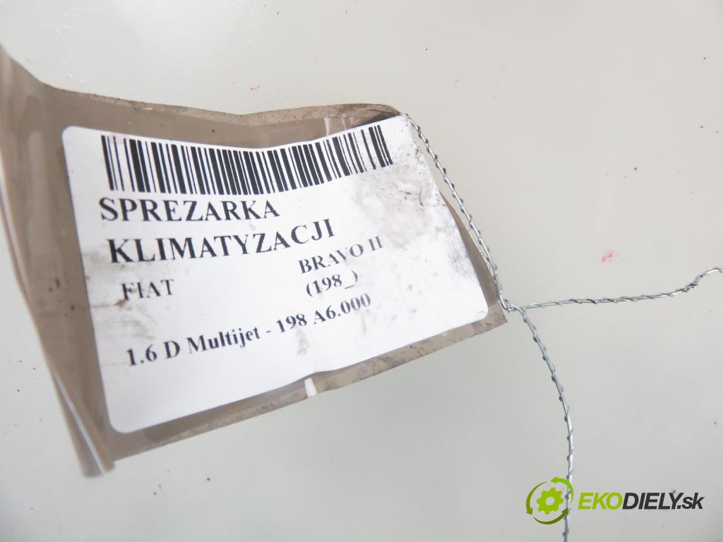 FIAT BRAVO II (198_) HB 2009 66,00 1.6 D Multijet - 198 A6.000 1598,00 KOMPRESOR: klimatizácie 55701201 ; 4471902132 (Kompresory klimatizácie)