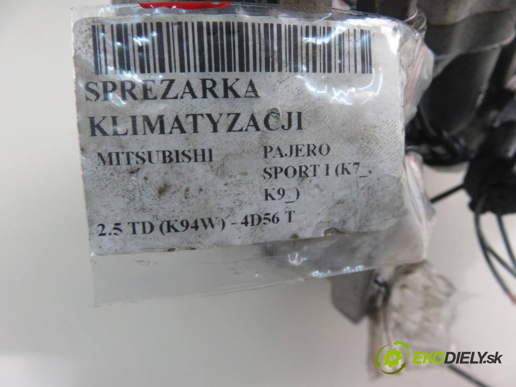 MITSUBISHI PAJERO SPORT I (K7_, K9_) SUV 1999 73,00 2.5 TD (K94W) 99 - 4D56 T 2477,00 KOMPRESOR: klimatizácie MR360532 ; AKC200A551J ; MSC105C (Kompresory klimatizácie)