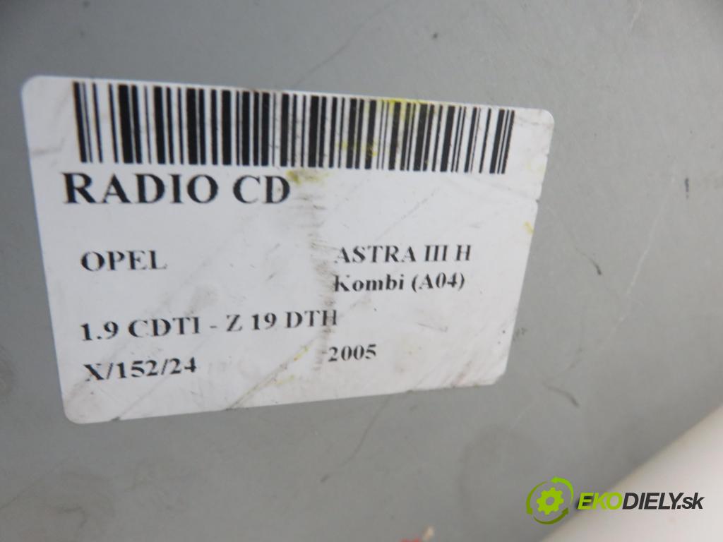 OPEL ASTRA H Kombi (A04) KOMBI 2005 110,00 1.9 CDTI - Z 19 DTH 1910,00 RADIO CD 13157571BF