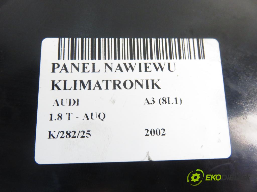 AUDI A3 (8L1) HB 2002 132,00 1.8 T 180 - AUQ 1781,00 Panel kúrenia KLIMATRONIK 8L0820043H ; 5HB00818410