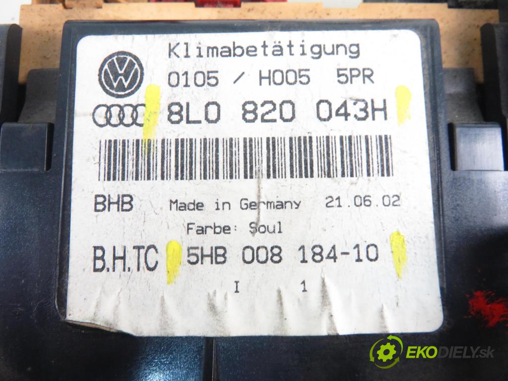 AUDI A3 (8L1) HB 2002 132,00 1.8 T 180 - AUQ 1781,00 Panel kúrenia KLIMATRONIK 8L0820043H ; 5HB00818410