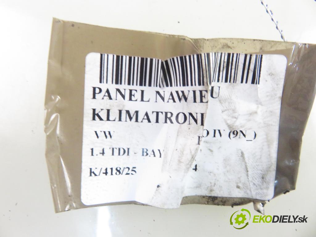 VW POLO (9N_) HB 2004 55,00 1.4 TDI - BAY 1422,00 Panel kúrenia KLIMATRONIK 6Q0907044B ; 412206017002