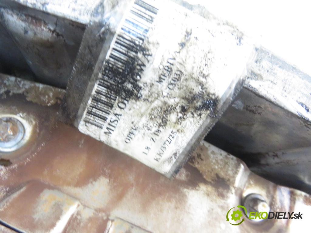 OPEL MERIVA A nadwozie wielkoprzestrzenne (MPV) (X03) HB 2005 92,00 1.8 - Z 18 XE 1796,00 vana olejová 55352660 ; 600514319 (Olejové vany)