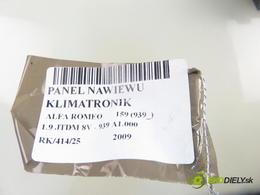 ALFA ROMEO 159 (939_) SEDAN 2009 88,00 1.9 JTDM 8V - 939 A1.000 1910,00 Panel kúrenia KLIMATRONIK 156082361
