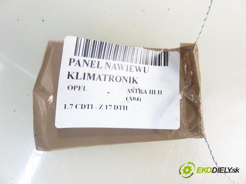OPEL ASTRA H (A04) HB 2004 74,00 1.7 CDTI 100 - Z 17 DTH 1686,00 Panel kúrenia KLIMATRONIK 13122963