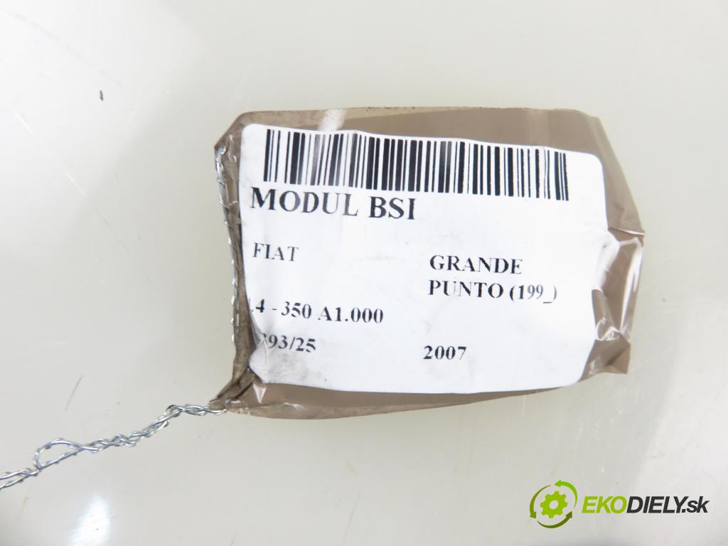 FIAT GRANDE PUNTO (199_) HB 2007 57,00 1.4 - 350 A1.000 1368,00 MODUL BSI 28094318 ; 00518060460